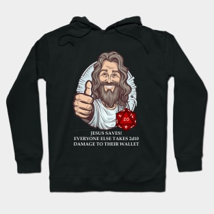 Jesus Saves everyone else pay up! Hoodie